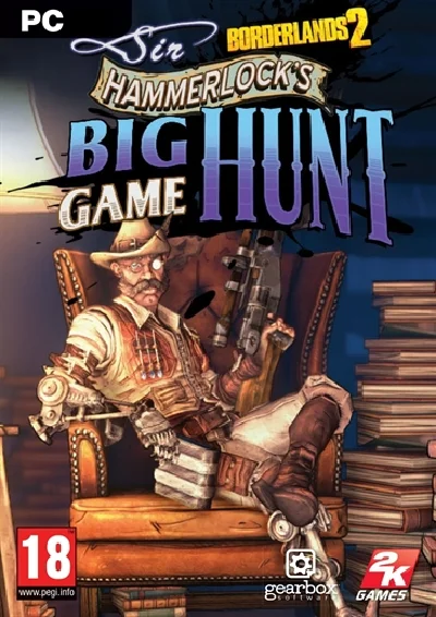 Borderlands 2 : Sir Hammerlock´s Big Game Hunt @ RU