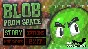 Blob From Space (Steam key) @ Region free