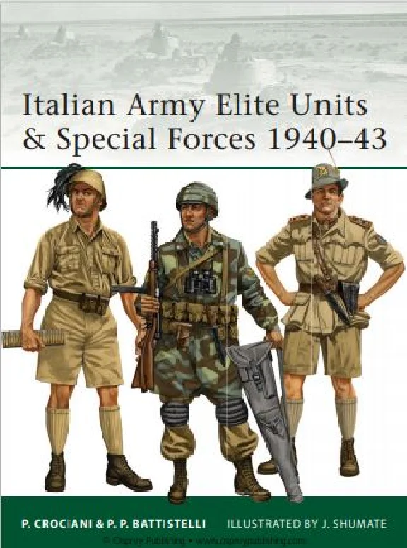 Italian Army Elite Units and Special Forces 1940-43