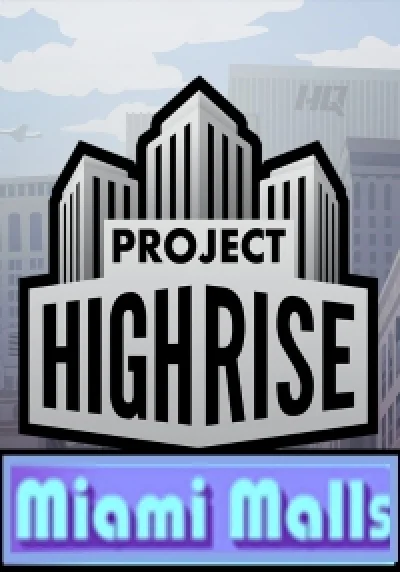 Project Highrise : Miami Malls (Steam key) @ RU