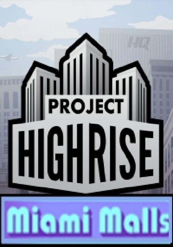 Project Highrise : Miami Malls (Steam key) @ RU