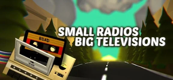 Small Radios Big Televisions  (Steam Key / Region Free)