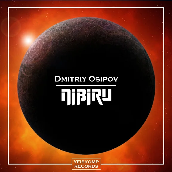Dmitriy Osipov - Nibiru (Original Mix)