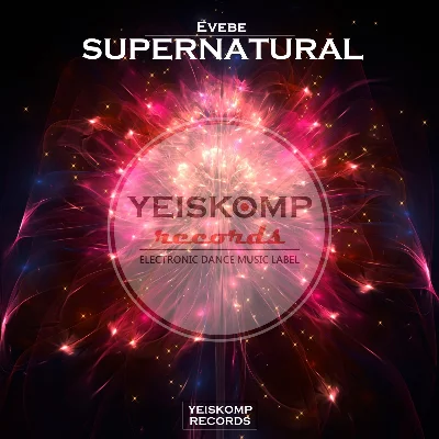 Evebe - Supernatural (Original Mix)