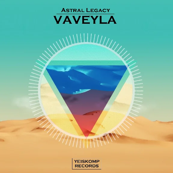 Astral Legacy - Vaveyla (Original Mix)