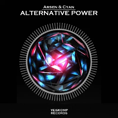 Arsen & Cyan - Alternative Power (Original Mix)