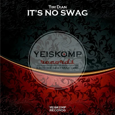 Tim Dian - It´s No Swag (Original Mix)