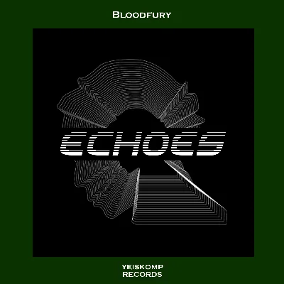 Bloodfury - Echoes (Original Mix)