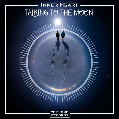 Inner Heart - Talking To The Moon (Original Mix)
