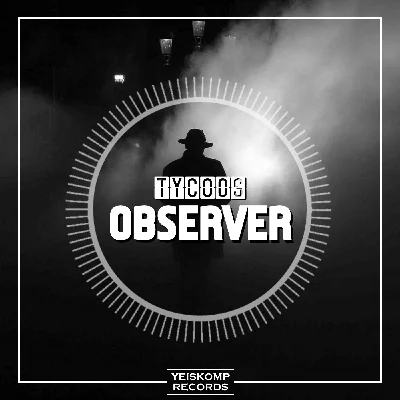 Tycoos - Observer (Original Mix)