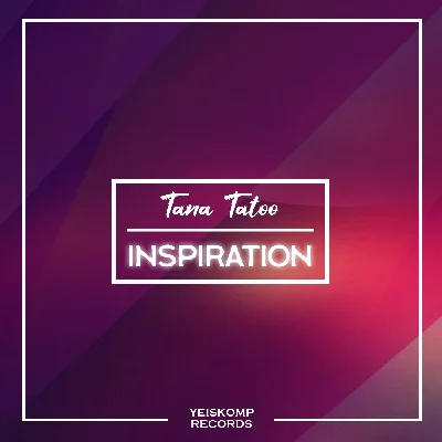 Tana Tatoo - Inspiration (Original Mix)