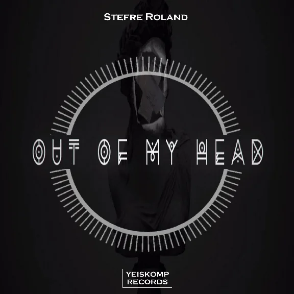 Stefre Roland - Out Of My Head (Original Mix)