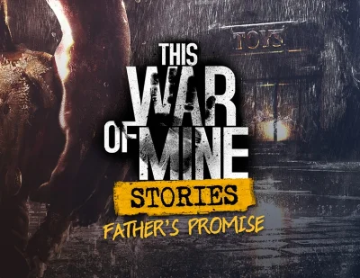 This War of Mine Stories Fathers Promise (steam) -- RU