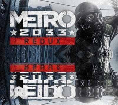 Metro 2033 Redux /  / REGION FREE /STEAM