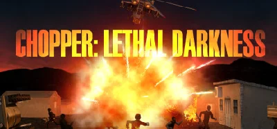 Chopper: Lethal darkness (Steam Key / Region Free)