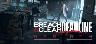 Breach & Clear: Deadline Rebirth (2016) STEAM GIFT