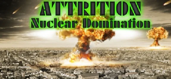 ✅Attrition Nuclear Domination (Steam Key / Region Free)