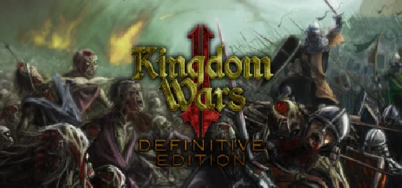 Kingdom Wars 2: Definitive Edition (Steam) (Key) ROW