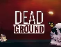 Dead Ground (Steam ключ) ✅ REGION FREE/GLOBAL 💥🌐