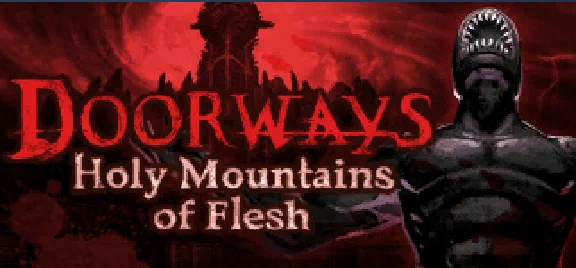 Doorways: Holy Mountains of Flesh (STEAM GIFT) Россия