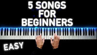 5 Songs For Beginners