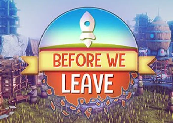 Before We Leave - EPIC GAMES ACCESS OFFLINE