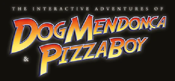 The Interactive Adventures of Dog Mendonça and Pizza