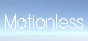 Motionless (Steam key/Region free)