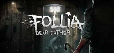 Follia - Dear father - Steam Access OFFLINE