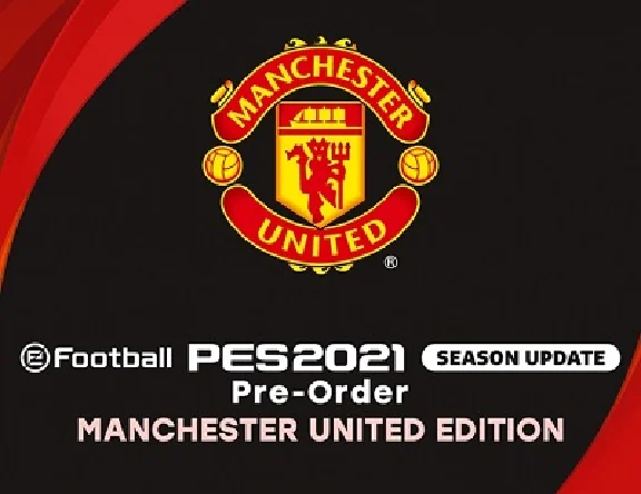 eFootball PES 2021 SEASON UPDATE: Manchester United Ed.