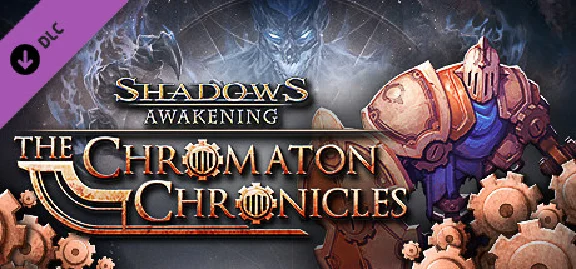 Shadows Awakening -The Chromaton Chronicles 🔑 GLOBAL