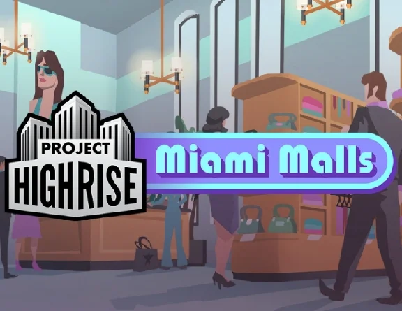 Project Highrise Miami Malls (steam key)