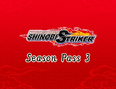 NARUTO TO BORUTO SHINOBI STRIKER Season Pass 3