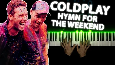 Coldplay - Hymn For The Weekend