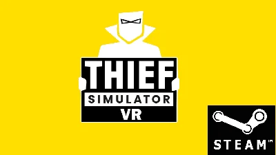 ⭐️ Thief Simulator VR - STEAM (Region free)