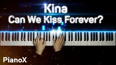 Kina - Can We Kiss Forever?