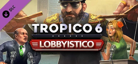 Tropico 6 - Lobbyistico (DLC)🔑STEAM KEY ✔️GLOBAL