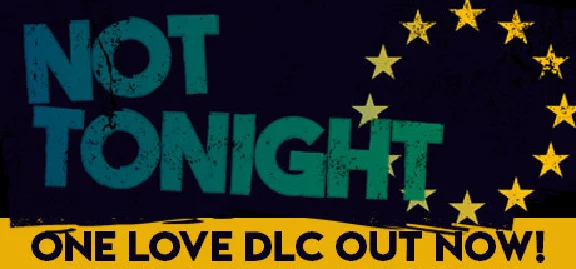 Not Tonight  (Steam Key/Region Free)