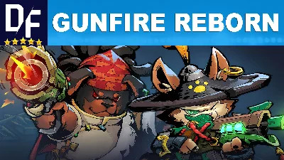 Gunfire Reborn [STEAM] Offline 🌍GLOBAL ✔️PAYPAL