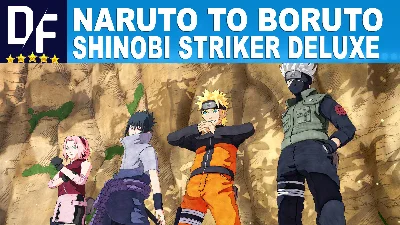 NARUTO TO BORUTO: SHINOBI STRIKER Deluxe Edition・ОБЩИЙ