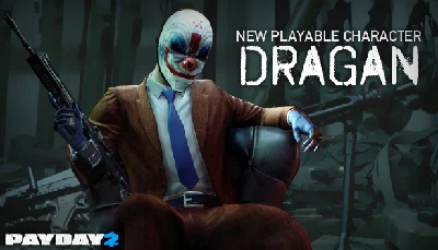PAYDAY 2: Dragan Character Pack DLC [SteamGift/RU+CIS]