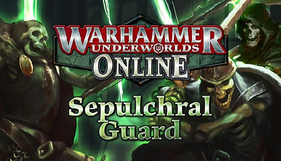 Warhammer Underworlds: Online Warband: Sepulchral Guard