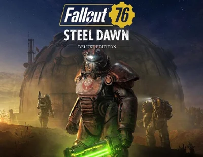 Fallout 76 Steel Dawn Deluxe Edition (steam key)