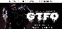 ⭐️ GTFO - STEAM (GLOBAL)