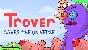 Trover Saves The Universe (Steam | Key | Region Free)
