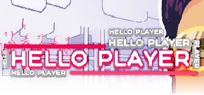 HELLO PLAYER (STEAM KEY/REGION FREE)