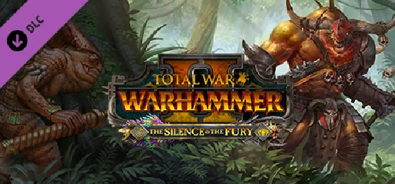 Total War: WARHAMMER 2 - The Silence and The Fury (DLC)