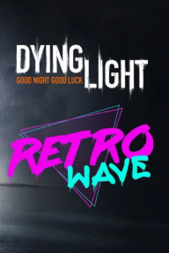 Dying Light - Retrowave Bundle (Steam) -- Region free