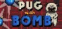 Pug With Bomb (Steam key/Region free)