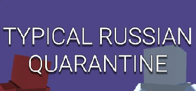 TYPICAL RUSSIAN QUARANTINE (STEAM KEY/REGION FREE)
